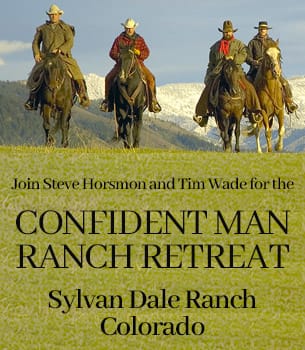 Confident Man Ranch Retreat Sylvan Dale Ranch, Colorado